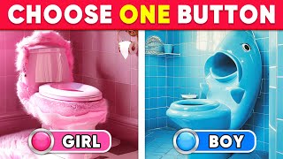 Choose One Button!  BOY or GIRL Edition