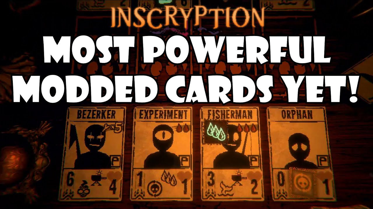 Most powerful modded cards yet! Inscryption Modded YouTube