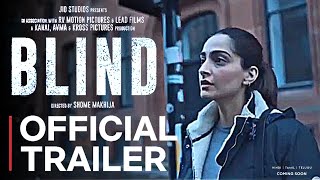 BLIND TRAILER | Jio Cinema | Soonam Kapoor | Blind Movie Trailer | Blind Sonam Kapoor Movie