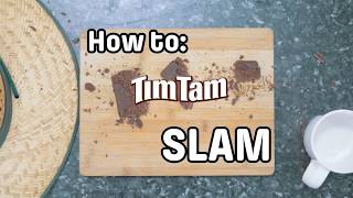 How To Tim Tam Slam