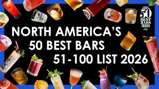 North America's 50 Best Bars 2026: The 51-100 List
