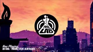 Video voorbeeld van "Ab-Soul - Trouble feat. Aloe Blacc (The Lab)"