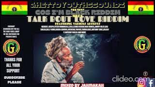 #XPLOSIVE#GHETTOYOUTHSSOUNDZ PRESENT#COS I'M BLACK RIDDIM#MEET#TALK BOUT LOVE RIDDIM#FT VARIOUS ....