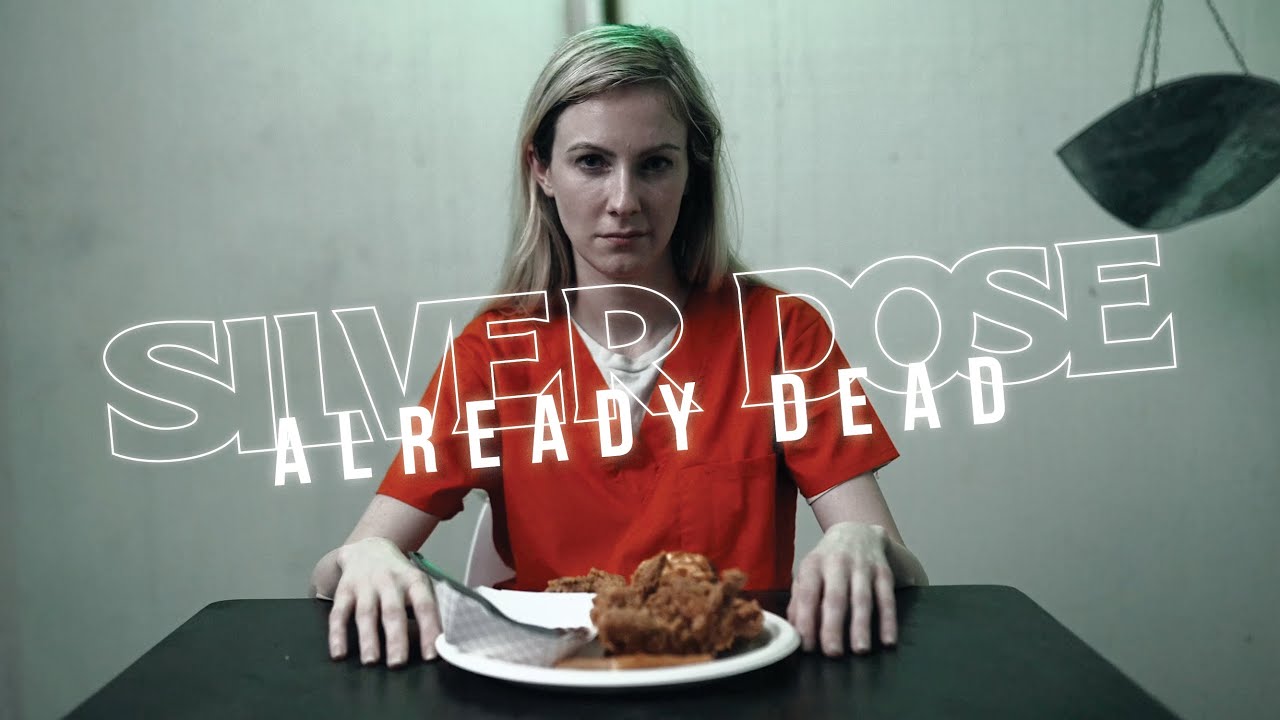 Watch Silver Dose - Already Dead (Official Video) on YouTube Watch Silver Dose - Already Dead (Official Video) on YouTube