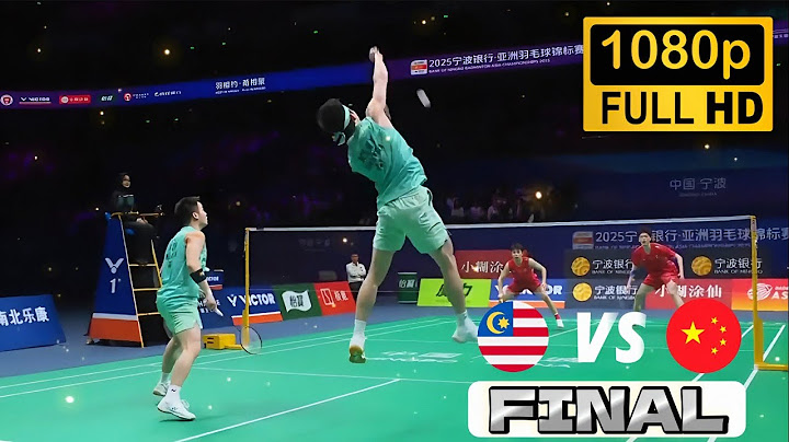 {Final} Aaron Chia/Soh Wooi Yik Against Liu Yi/Chen YiBo to Asia Championship Champion.
