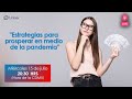 Estrategias para prosperar en medio de la pandemia