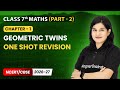 Geometric Twins - One Shot Revision | Class 7 Maths (Part 2) | Chapter 1 | CBSE 2025-26