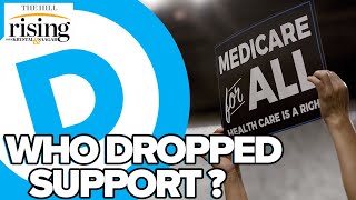 Ryan Grim: Meet The Dems Who DROPPED Medicare For All Support