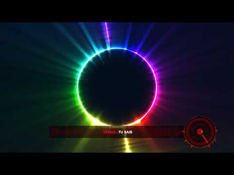 Vénus  -  tu sais