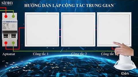 [Simon i7 701026] Hướng dẫn lắp công tắc trung gian chuẩn vuông Simon