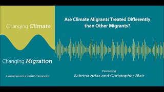 Are Climate Migrants Treated Differently than Other Migrants?