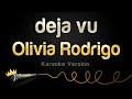 Olivia Rodrigo - deja vu (Karaoke Version)