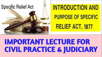 INTRODUCTION TO SPECIFIC RELIEF ACT, 1877 I HISTORY & PURPOSE OF SRA, 1877