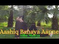 Aashiq banaya aapne choreographer sonali bhadauria  abha maurya