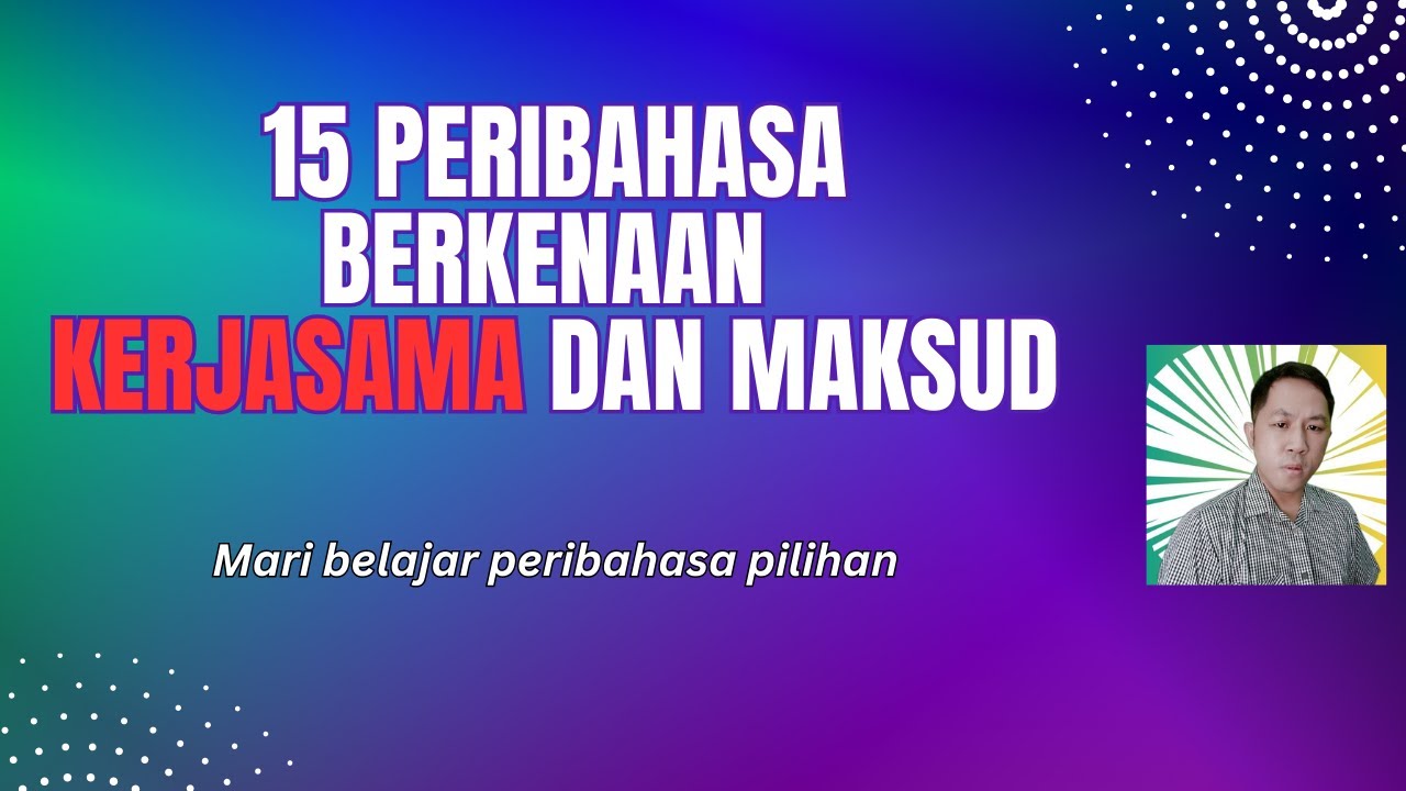 Peribahasa Berkenaan Kerjasama Dan Maksud Jenis Jenis Peribahasa