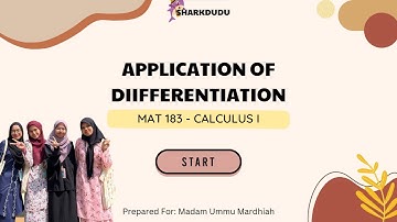 MAT183 VIDEO PRESENTATION : APPLICATION OF DIFFERENTIATION
