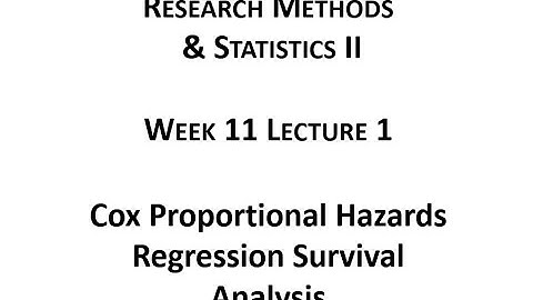 Week11 Lecture 01 Cox Proportional Hazards Regression Survival Analysis