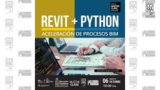 MasterClass: BIM en Casa, Revit + Python. Aceleración de Procesos BIM