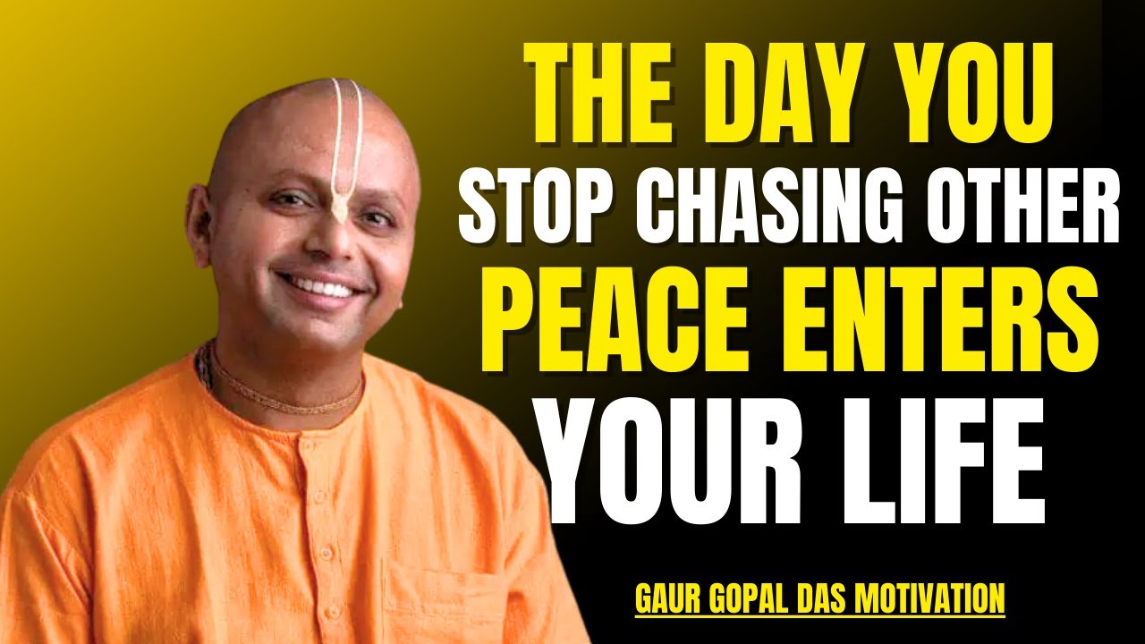 The Day You Stop Chasing Others, Peace Enters Your Life | Gaur Gopal Das Motivation