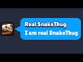 Pretending To Be SnakeThug