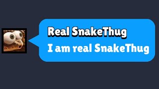 Pretending To Be SnakeThug