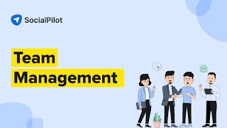 Collaborate With Team Members & Clients on SocialPilot