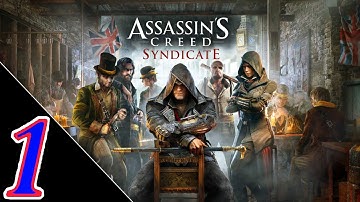 WELCOME TO LONDON (Assassin‘s Creed Syndicate) PART 1-2