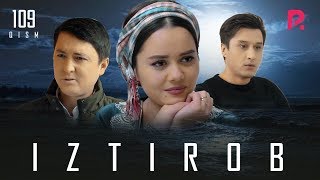 Iztirob (o'zbek serial) | Изтироб (узбек сериал) 109-qism Iztirob (o'zbek serial) | Изтироб (узбек сериал) 109-qism