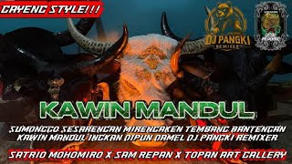 DJ BANTENGAN ‼️ KAWIN MANDUL ( SATRIO MOHOMIRO ) FT @PANGKIRMXR 