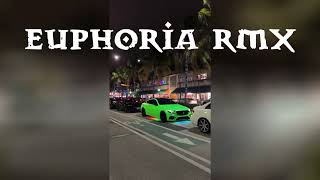 Euphoria Remix
