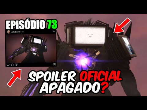 NOVO SPOILER? Skibidi Toilet 73 (Parte 1) Spoiler OFICIAL *APAGADO?* Análise e Teorias