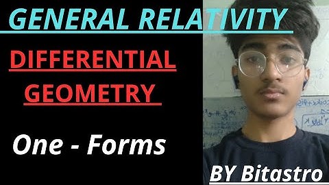 One forms || Differential Geometry || General Relativity || Part - 1 | Maths of General Relativity