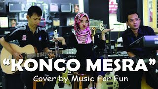 Konco Mesra - Nella Kharisma ( Cover ) by  Music For Fun chords