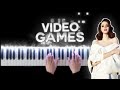 Lana Del Rey - Video Games // Piano Cover