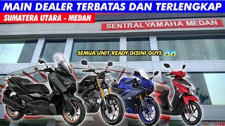 MAIN DEALER YAMAHA | TERBESAR & TERLENGKAP | DI SUMATERA UTARA - KOTA MEDAN