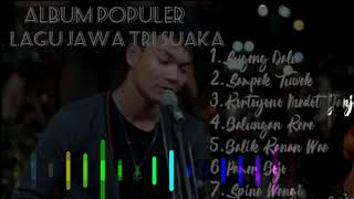 LAGU JAWA POPULER COVER TRI SUAKA