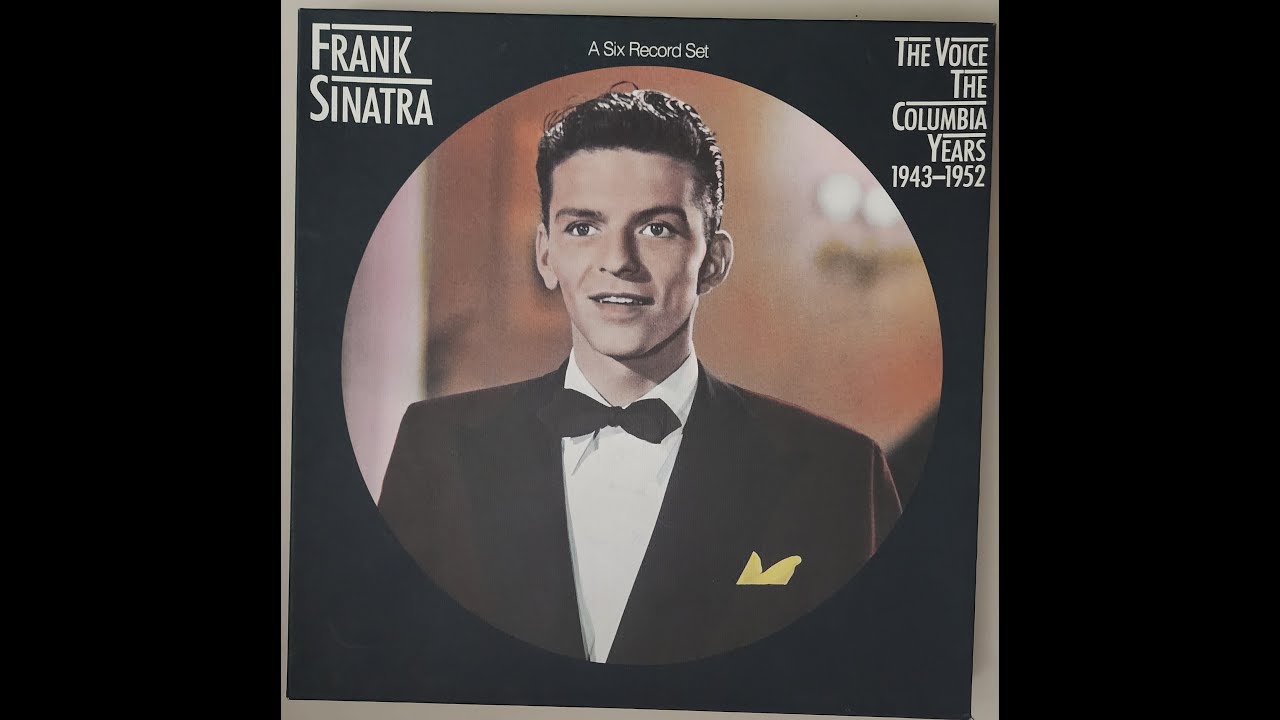 The Voice: The Columbia Years 1943-1952 - Frank Sinatra - YouTube
