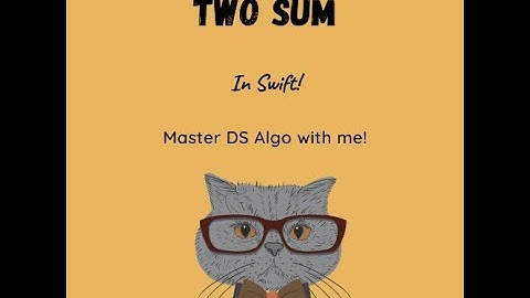 Two sum problem in Swift #swift #datastructuresandalgorithms #twosum