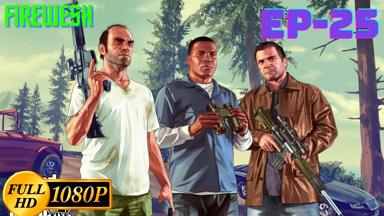 Grand Theft Auto 5 High Graphics Gameplay - #gta5 PC 100% [ #NOCOMMANTERY ] EP-25