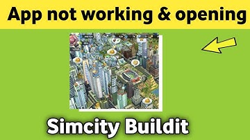 Simcity Buildit app not working & opening Crashing Problem Solved