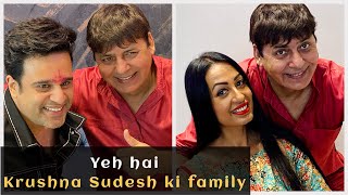 Yeh hai Krushna Sudesh Ki Family | Sudesh Lehri Comedy