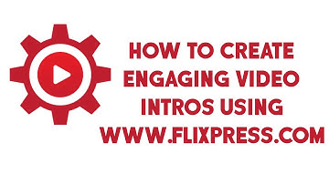 HOW TO CREATE INTRO VIDEOS USING FLIXPRESS part 1