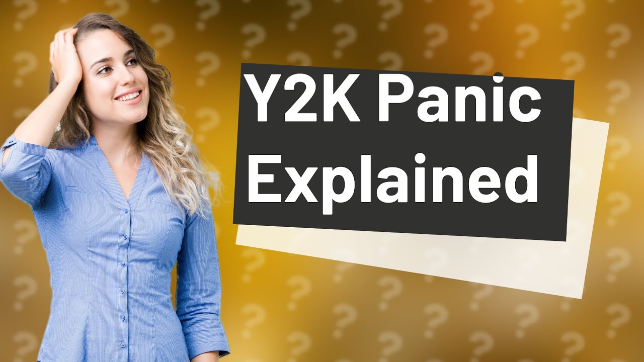 Why did everyone panic over Y2K? - YouTube