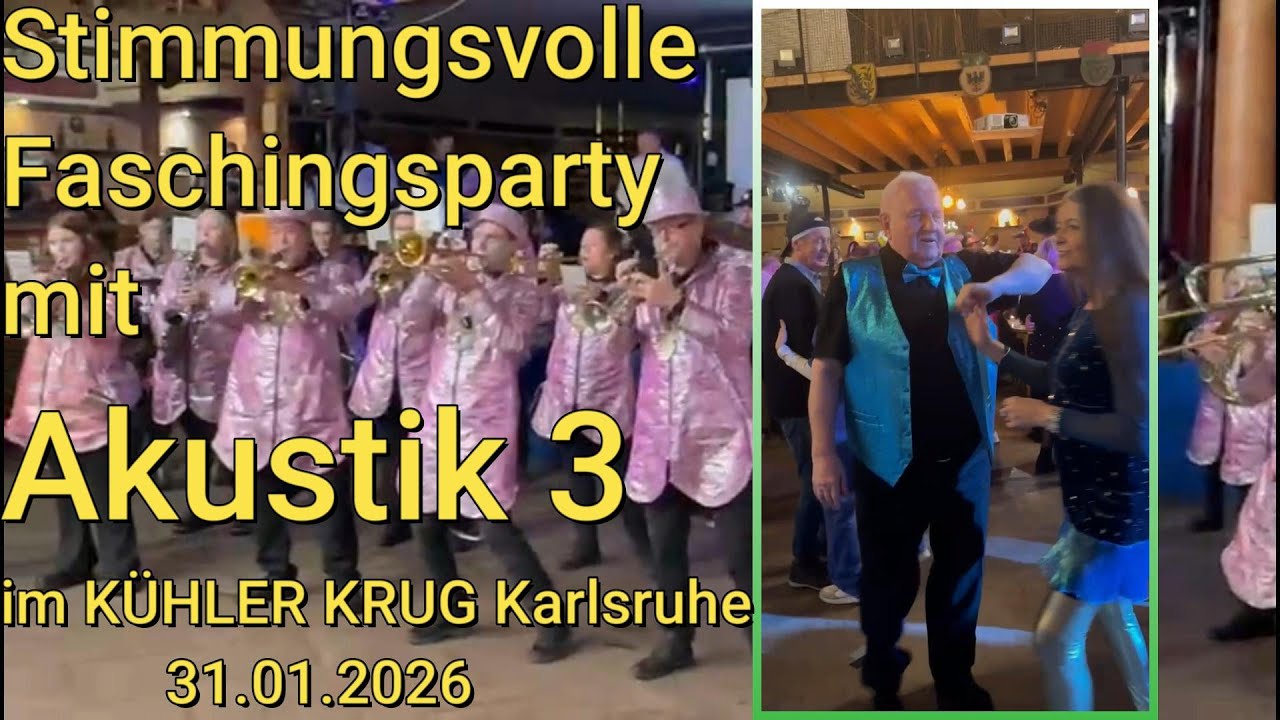Stimmungsvolle Faschingsparty mit AKUSTIK 3 - KV Karlsruhe im KÜHLER KRUG 31.01.2026