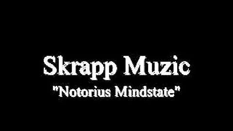 Notorius mindstate Instrumental/intro