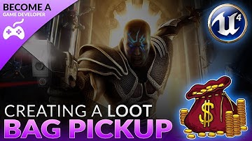 Loot/Bag Pick Up Item - #18 Creating A Role Playing Game With Unreal Engine 4