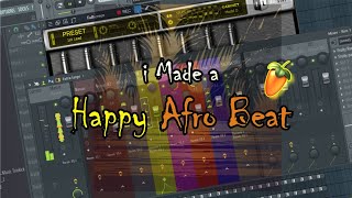 How To Make A Happy Beat (Afro beat)