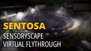 2022\/11 Sentosa Sensoryscape Flythrough