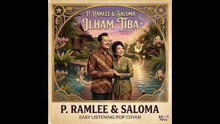 P. Ramlee \u0026 Saloma - Ilham Tiba (Easy Listening Pop Cover) | Lagu 152 | Ragam Maya