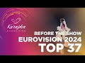 Capture de la vidéo Eurovision 2024 | Top 37 | Before The Show